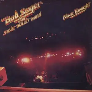 Bob Seger & The Silver Bullet Band - Nine Tonight (1981) US 1st Pressing - 2 LP/FLAC In 24bit/96kHz