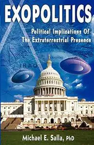 Exopolitics; Political Implications of the Extraterrestrial Presence