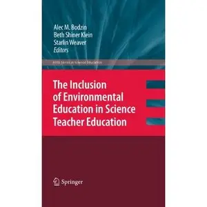 The Inclusion of Environmental Education in Science Teacher Education (Repost)