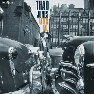 Thad Jones - After All - Ballad Artistry Only (2014)