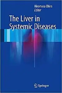 The Liver in Systemic Diseases [Repost]