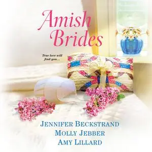 «Amish Brides» by Jennifer Beckstrand