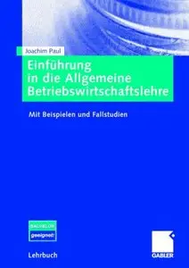 Einführung in die Allgemeine Betriebswirtschaftslehre (Repost)