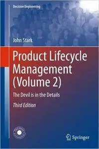 Product Lifecycle Management (Volume 2): The Devil is in the Details, 3rd edition