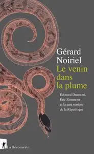 Gérard Noiriel, "Le venin dans la plume"