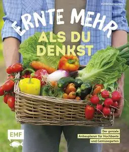 Ernte mehr als du denkst