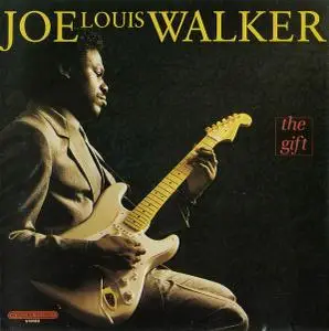 Joe Louis Walker - The Gift (1988)