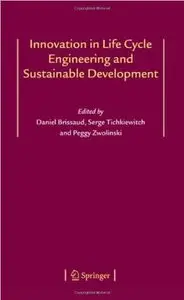 Innovation in Life Cycle Engineering and Sustainable Development [Repost]