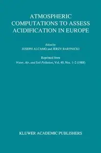 Atmospheric Computations to Assess Acidification in Europe: Summary and Conclusions of the Warsaw II Meeting