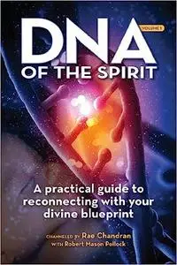 DNA of the Spirit, Volume 1