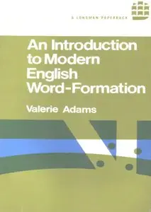 An Introduction to Modern English Word-formation (repost)