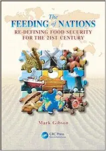 The Feeding of Nations: Re-Defining Food Security for the 21st Century (repost)