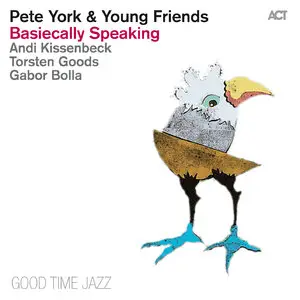 Pete York & Young Friends - Basiecally Speaking (2013) [Official Digital Download]