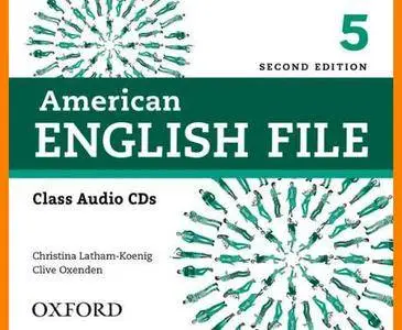 ENGLISH COURSE • American English File • Level 5 • Second Edition • AUDIO • Class CDs (2014)