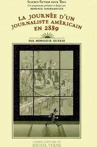 La journée d'un journaliste américain en 2889 - One Shot