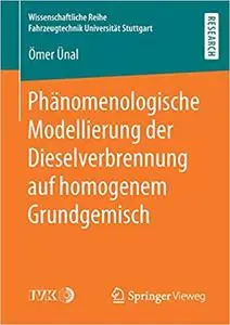 Phänomenologische Modellierung der Dieselverbrennung auf homogenem Grundgemisch