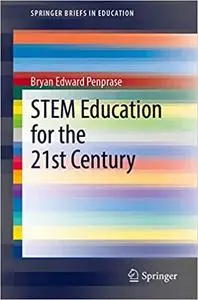 STEM Education for the 21st Century