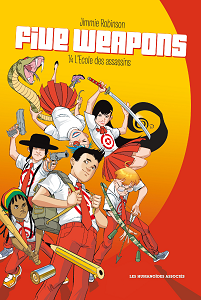Five Weapons - Tome 1