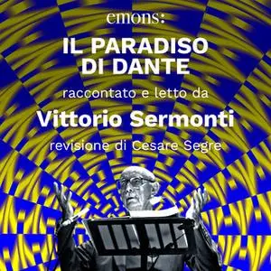 «Il Paradiso di Dante» by Dante Alighieri Vittorio Sermonti