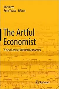 The Artful Economist: A New Look at Cultural Economics (Repost)