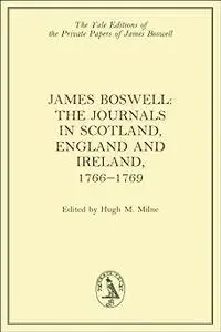 James Boswell, The Journals in Scotland, England and Ireland, 1766-1769