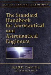 Standard Handbook for Aeronautical and Astronautical Engineers (Repost)