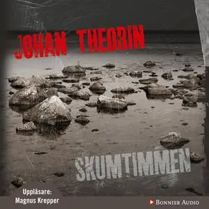 «Skumtimmen» by Johan Theorin