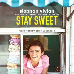 «Stay Sweet» by Siobhan Vivian