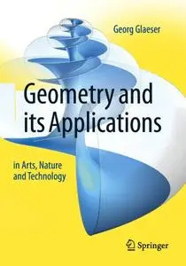 Geometry and its Applications in Arts, Nature and Technology