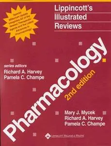 Lippincott's Illustrated Reviews: Pharmacology