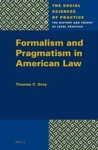 Formalism and Pragmatism in American Law