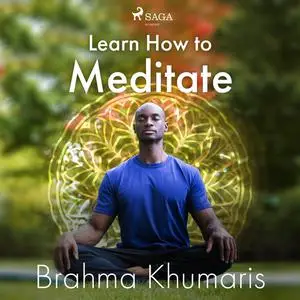 «Learn How to Meditate» by Brahma Khumaris