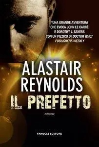 Alastair Reynolds - Il prefetto