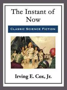 The Instant of Now