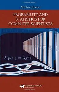 Probability and Statistics for Computer Scientists