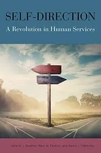 Self-Direction: A Revolution in Human Services
