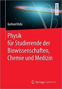 Physik für Studierende der Biowissenschaften, Chemie und Medizin