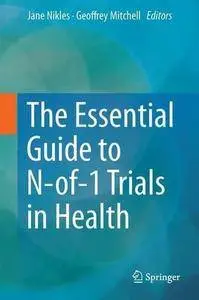 The Essential Guide to N-of-1 Trials in Health (Repost)