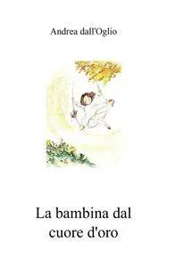 La bambina dal cuore d’oro