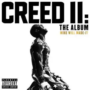 Mike WiLL Made-It - Creed II: The Album (2018)