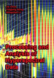 "Processing and Analysis of Hyperspectral Data" ed. by Jie Chen, Yingying Song, Hengchao Li