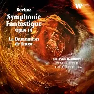 Hallé Orchestra & Sir John Barbirolli - Berlioz - Symphonie fantastique, Op. 14 (1964/2020) [Official Digital Download 24/192]