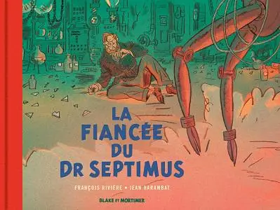 Blake et Mortimer - HS - La Fianceée du Dr Septimus