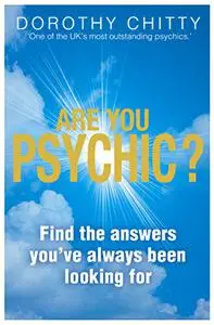 Are You Psychic?: Contacting Your Spirit and Animal Guides