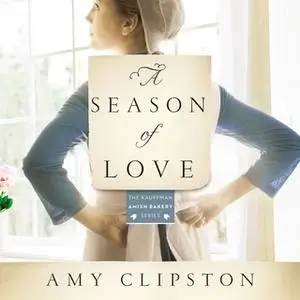 «A Season of Love» by Amy Clipston