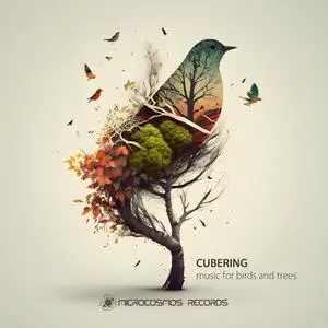 Cubering - Music For Birds & Trees (2023)