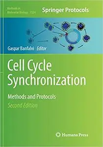 Cell Cycle Synchronization: Methods and Protocols (Repost)