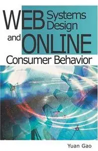 Web Systems Design and Online Consumer Behavior by Yuan Gao [Repost]