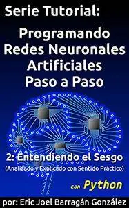 2: Entendiendo el Sesgo con Python: Analizado y Explicado con Sentido Práctico