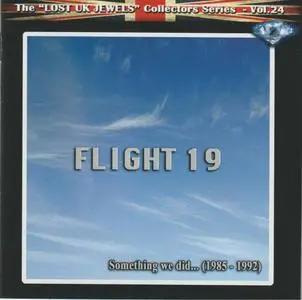 Flight 19 - Something We Did... 1985-1992 (2022)